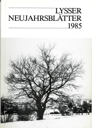 Lysser Neujahrsblätter 1985