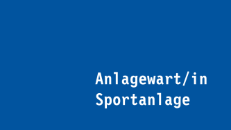 Anlagewart/in Sportanlage