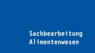 Sachbearbeitung Alimentenwesen