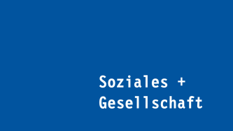 Soziales + Gesellschaft