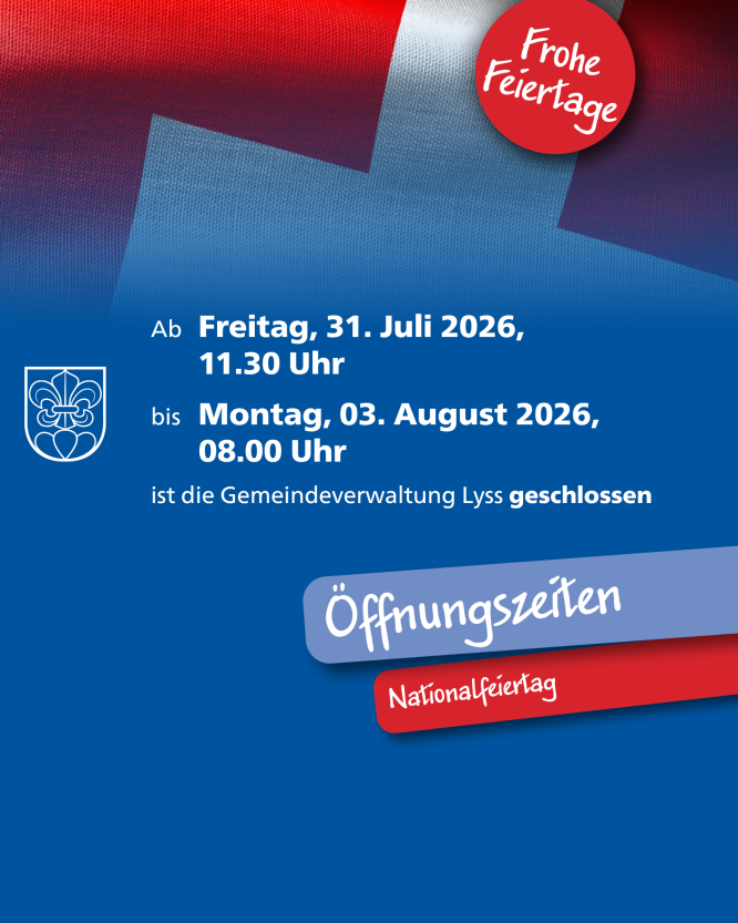 Öffnungszeiten Nationalfeiertag 2026: Geschlossen ab 31. August, 11 Uhr bis 03. August, 08 Uhr